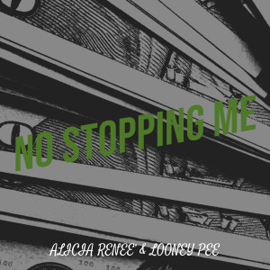 Album No Stopping Me (Explicit) oleh Alicia Renee’
