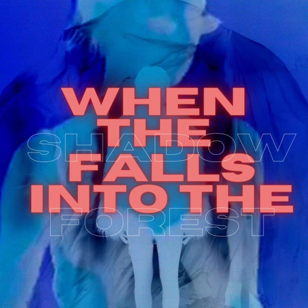 When the Shadows Falls into the Forest (Explicit)