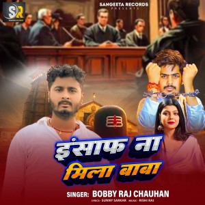 Listen to Insaf Na Mila Baba song with lyrics from Bobby Raj Chauhan