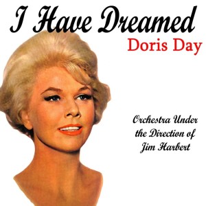 ดาวน์โหลดและฟังเพลง I Believe In Dreams พร้อมเนื้อเพลงจาก Doris Day