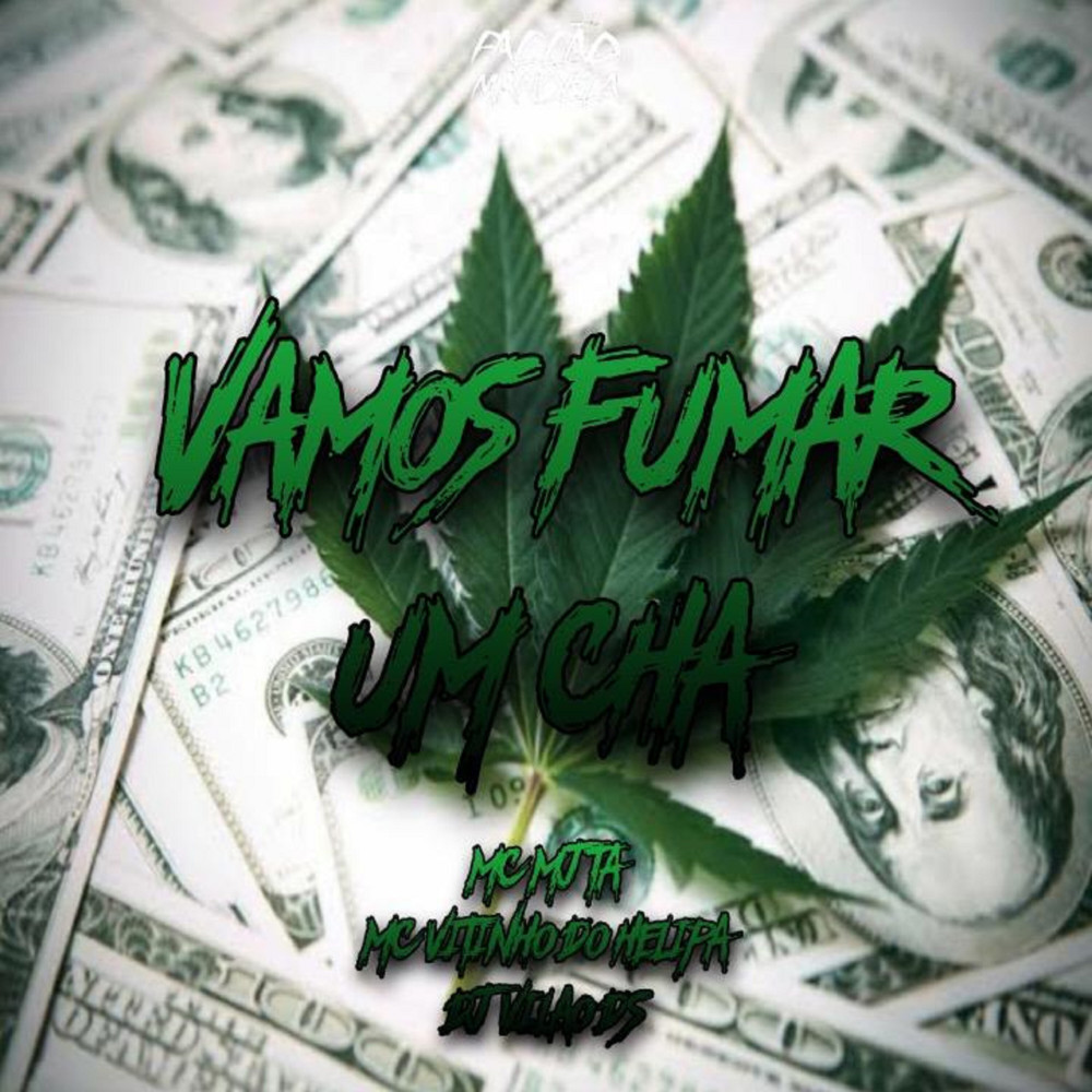 Vamos Fumar Um Chá (feat. DJ WOODY ORIGINAL, Facçao Mandela|Explicit)