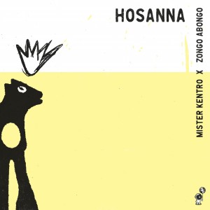 Album Hosanna (Explicit) from Mister Kentro