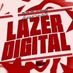 Album Aquecimento Lazer Digital (Explicit) from 