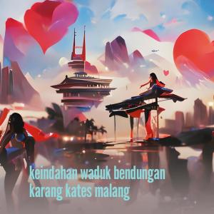 收听Musik Menyentuh Hati的Keindahan Waduk Bendungan Karang Kates Malang歌词歌曲