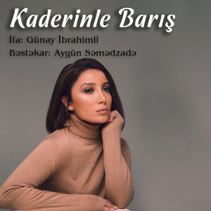 Listen to Kaderinle Barış song with lyrics from Aygün Səmədzadə