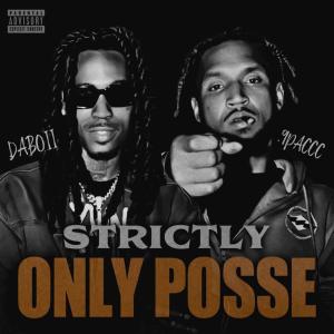 9paccc的專輯Strictly Only Posse (Explicit)