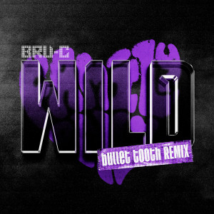 Bru-C的專輯Wild (bullet tooth Remix)
