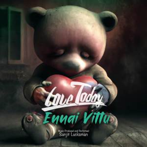 Album Ennai Vittu (From "Love Today") oleh Sanjit Lucksman