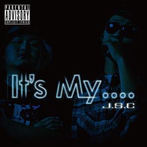 ดาวน์โหลดและฟังเพลง It's My.... พร้อมเนื้อเพลงจาก J.S.C