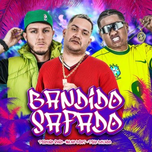 收聽MK no Beat的BANDIDO SAFADO (Explicit)歌詞歌曲