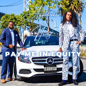 收聽Authentic Craft的Pay Me In Equity (feat. Hezzy & Ayyodrake) (Explicit)歌詞歌曲