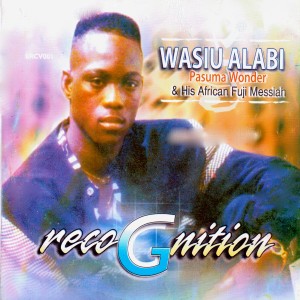 收聽Wasiu Alabi Pasuma Wonder的Recognition Medley歌詞歌曲