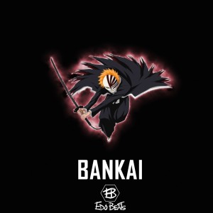 收聽Edo Beats的Bankai歌詞歌曲