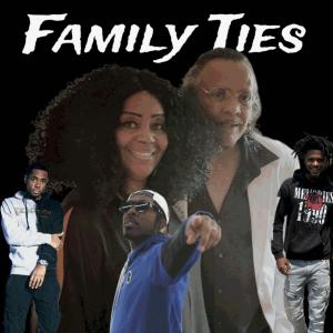 Family Ties (feat. Kiraly Payne, Young Tez, H-Len & 23 Jordan)