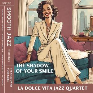 The shadow of your smile dari La Dolce Vita Jazz Quartet