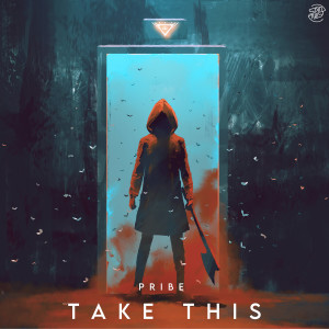 Listen to Take This song with lyrics from Pribe