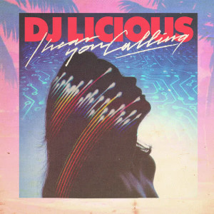收聽DJ Licious的I Hear You Calling (Olsen Remix)歌詞歌曲