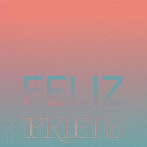 ดาวน์โหลดและฟังเพลง Feliz Prieto พร้อมเนื้อเพลงจาก Marsid Ciro