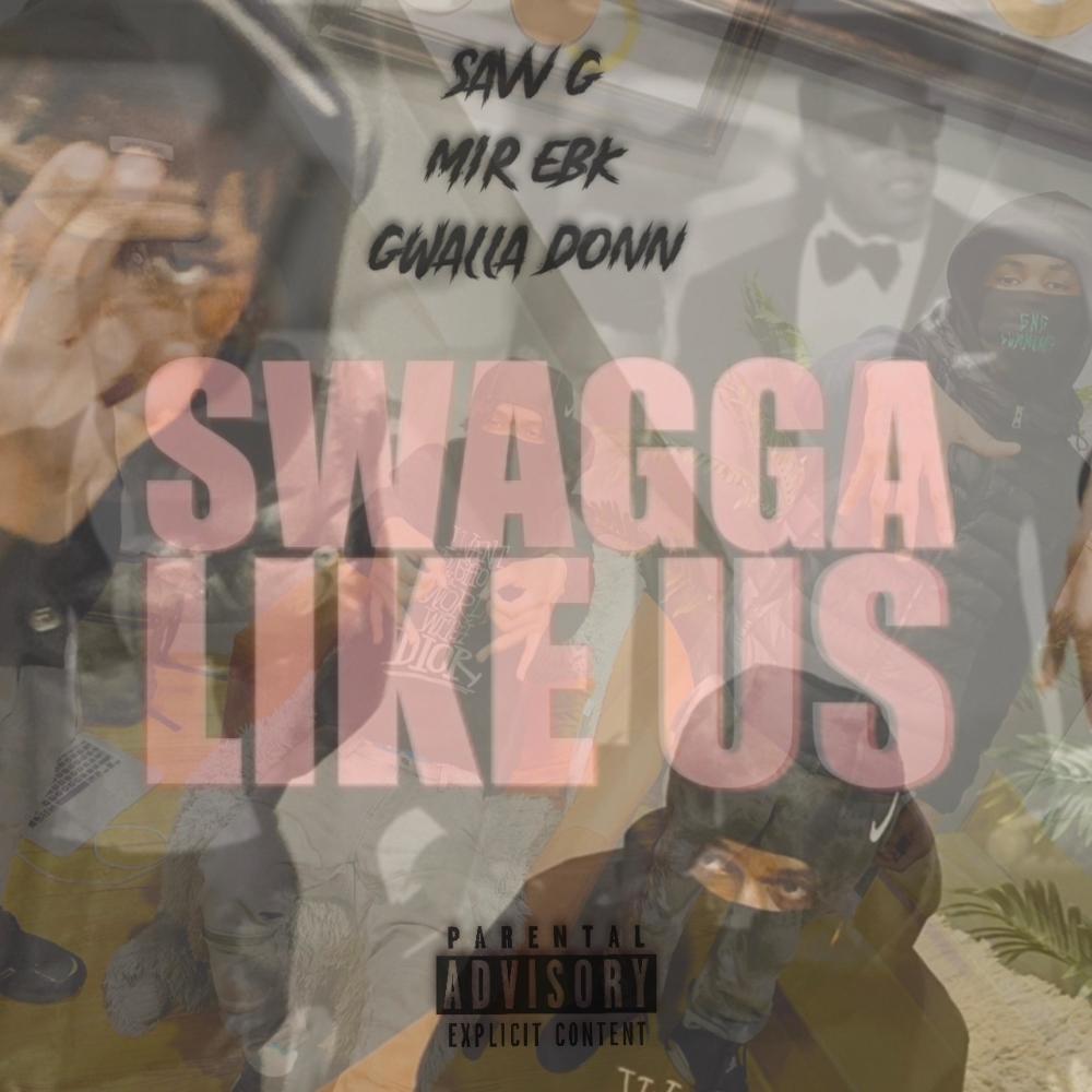Swagga (feat. Savv G & Mir Ebk) (Explicit)