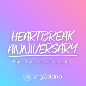 Dengarkan lagu HEARTBREAK ANNIVERSARY (Higher Key) [Originally Performed by Giveon] (Piano Karaoke Version) nyanyian Sing2Piano dengan lirik