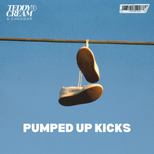收听Teddy Cream的Pumped Up Kicks歌词歌曲