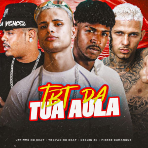 Album Tbt da Tua Aula from Trovão no Beat