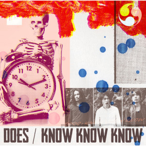 收聽DOES的KNOW KNOW KNOW歌詞歌曲