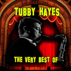 ดาวน์โหลดและฟังเพลง Sure Thing พร้อมเนื้อเพลงจาก Tubby Hayes