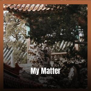 Album My Matter from 