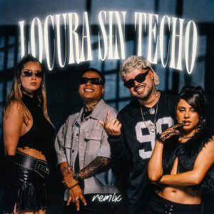 收聽El Reja的Locura Sin Techo (Remix)歌詞歌曲