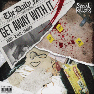 收聽Xzibit的Get Away With It (Explicit)歌詞歌曲