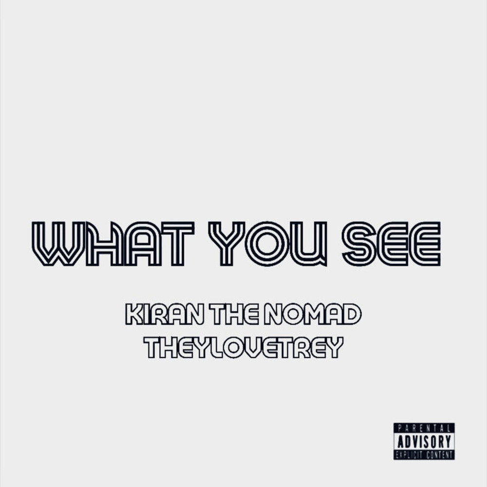 What You See (Explicit)