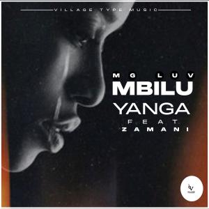 อัลบัม Mbilu Yanga (feat. Zamani) ศิลปิน Zamani