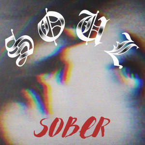 收聽SAZ&SOUL的Sober歌詞歌曲