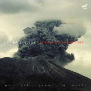 John Luther Adams的專輯John Luther Adams: Strange and Sacred Noise