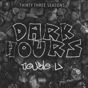收聽Double U的Dark hours (Explicit)歌詞歌曲