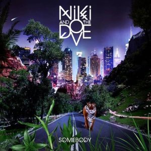 Niki & The Dove的專輯Somebody