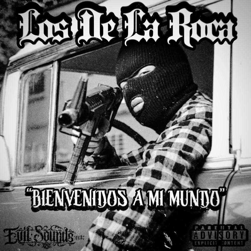 Bienvenidos A Mi Mundo (feat. Los De La Roca) (Explicit)