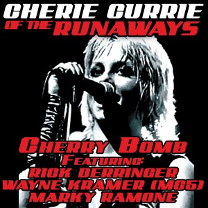 ดาวน์โหลดและฟังเพลง Cherry Bomb feat. Marky Ramone & Wayne Kramer (MC5)  (Made Famous by The Runaways) พร้อมเนื้อเพลงจาก Cherie Currie