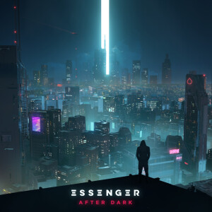 收聽Essenger的After Dark歌詞歌曲