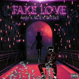 收聽Anjo Jackson的Fake Love (feat. ACE YGM & Br33z3) (Explicit)歌詞歌曲