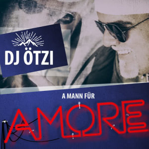 ดาวน์โหลดและฟังเพลง A Mann für Amore พร้อมเนื้อเพลงจาก DJ Otzi