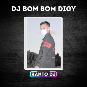 Dengarkan Dj Bom Bom Digy lagu dari Ranto Dj dengan lirik