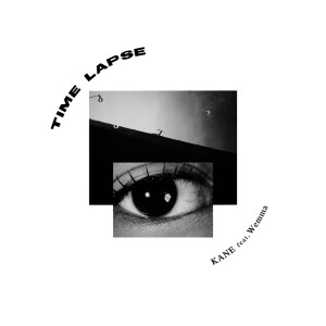 Listen to Time Lapse (feat. Wemma) song with lyrics from kane