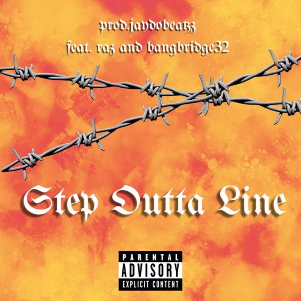 Step Outta Line (Explicit)