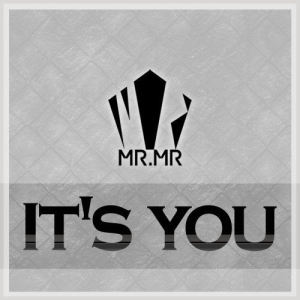 MR.MR的專輯IT'S YOU