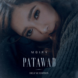 ดาวน์โหลดและฟังเพลง Paubaya พร้อมเนื้อเพลงจาก Moira Dela Torre