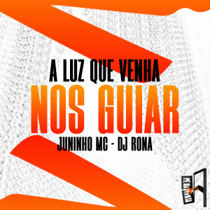 收聽Juninho MC的A Luz Que Venha Nos Guiar歌詞歌曲