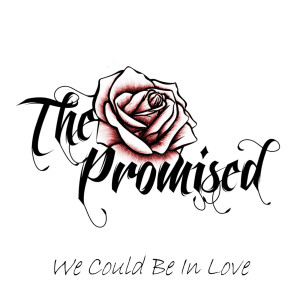 Dengarkan We Could Be in Love lagu dari The Promised dengan lirik