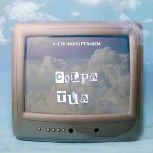 Colpa Tua (feat. 64sem)